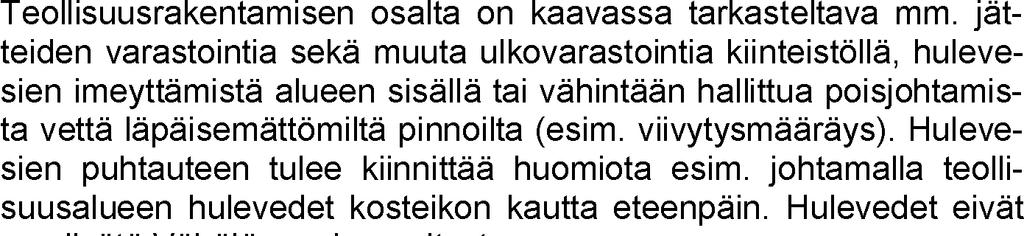 VESILAHDEN KUNTA 2/2018 33 27.2.2018 LAUSUNTO KALALAHDEN ALUEEN ASEMAKAAVA- MUUTOKSEN OSALLISTUMIS- JA ARVI- OINTISUUNNITELMASTA - Suositeltava tavoite on monikerroksinen, ns.