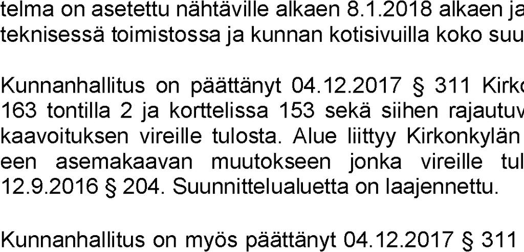 varmistamiseksi kaava-alueen aluerajausta tulisi mahdollisesti Markku Ala-Orvola.