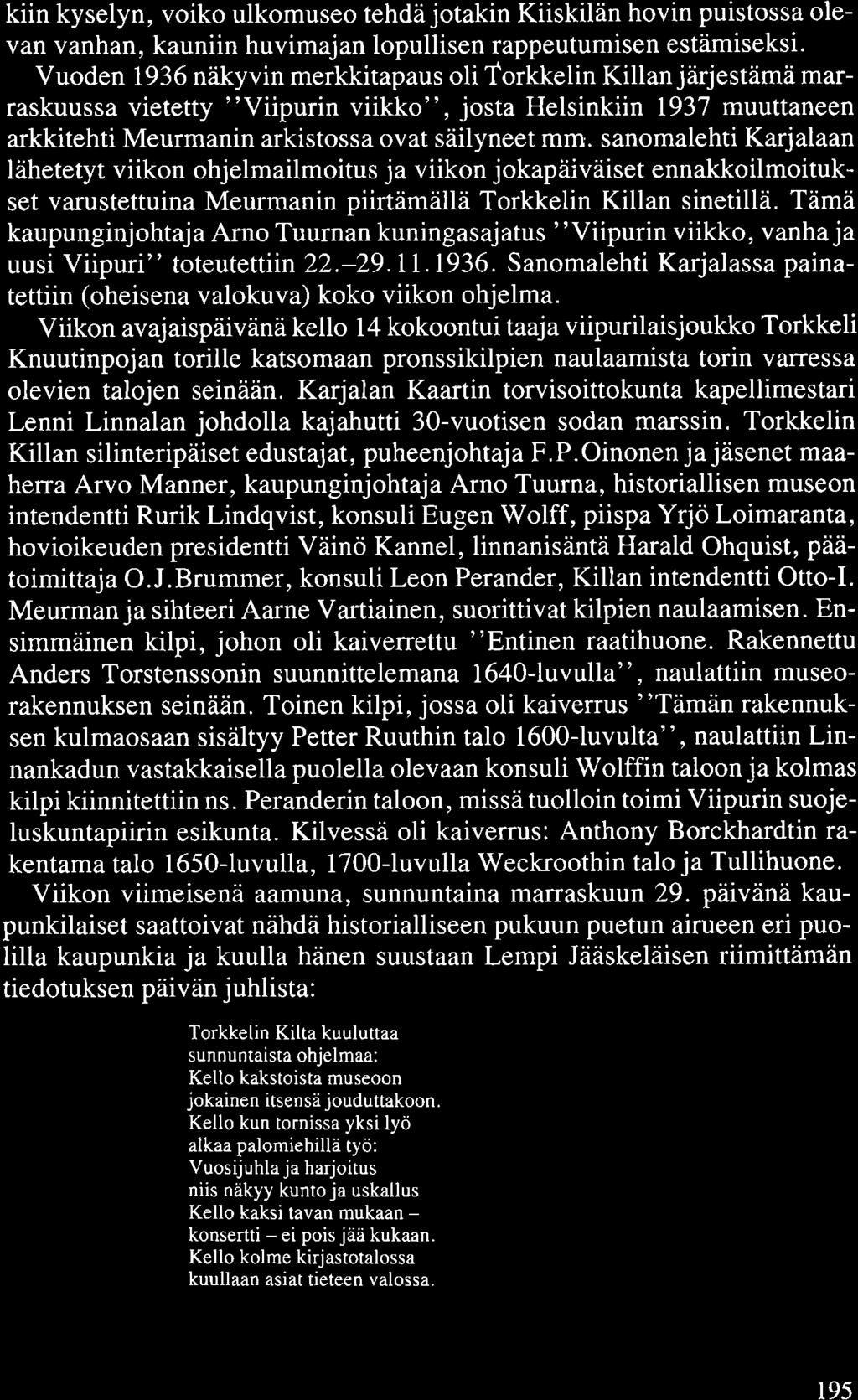 kiin kyselyn, voiko ulkomuseo tehdä jotakin Kiiskilän hovin puistossa olevan vanhan, kauniin huvimajan lopullisen rappeutumisen estämiseksi.
