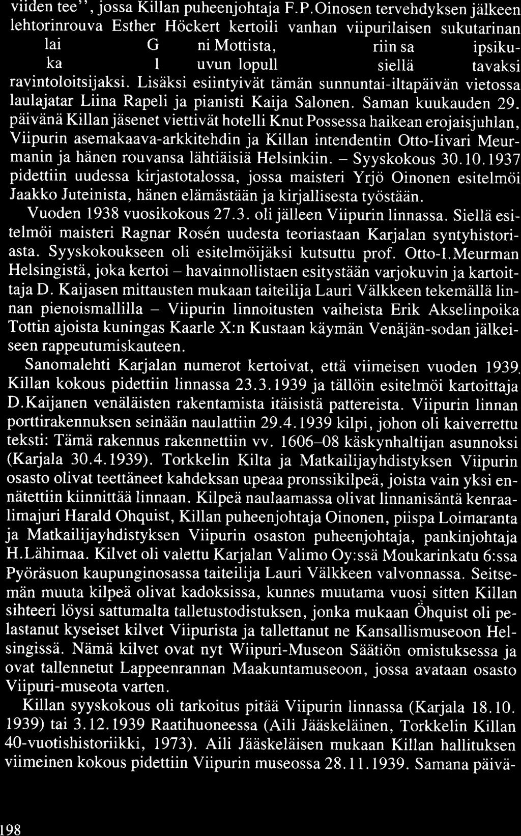 viiden tee", jossa Killan puheenjohtaja F.P.