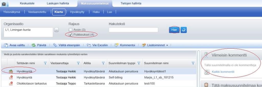 2.4 Hylättyjen maksusuunnitelmien seuranta Maksusuunnitelmien ylläpitäjä seuraa hylättyjä maksusuunnitelmia poikkeuksista.