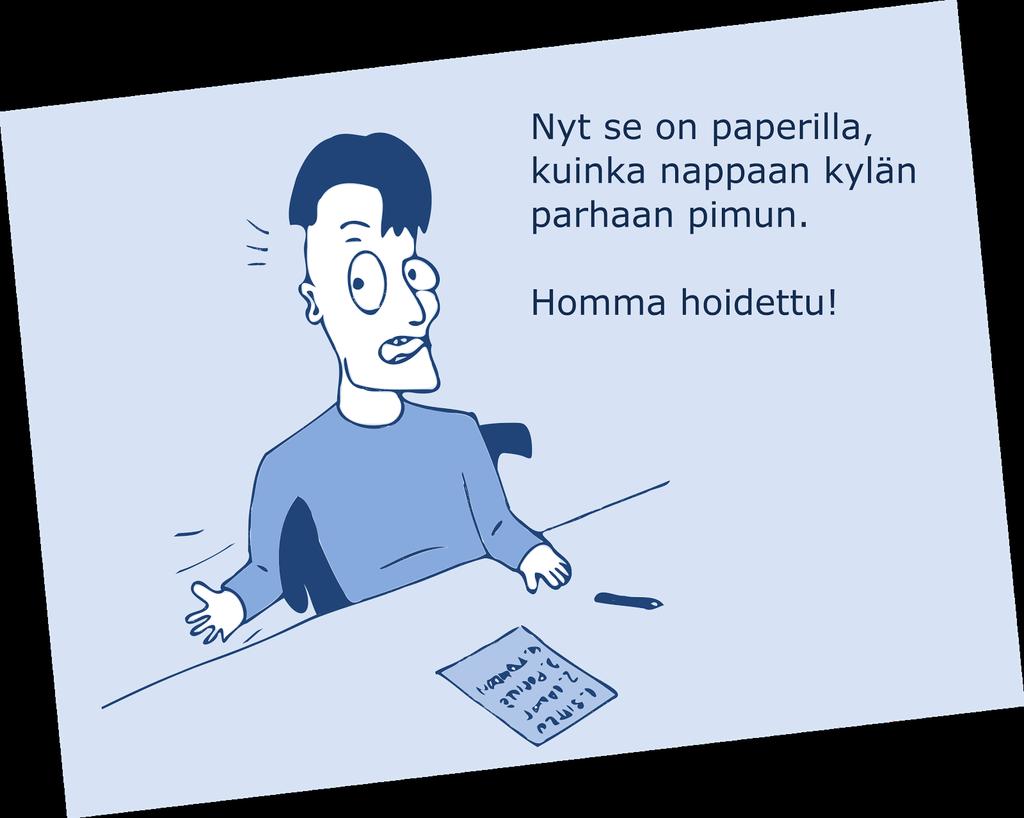 17/20 6. Toimijat - sanoista teoiksi Julkisten ja puolijulkisten toimijoiden on mietittävä entistä enemmän sitä, miten hienot tavoitteet saadaan vietyä käytäntöön.