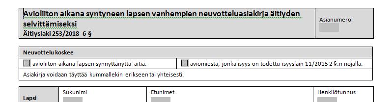 Aviovanhempien neuvotteluasiakirja -09 Aviolapsen vanhempien neuvotteluasiakirjaa selkeytetään.