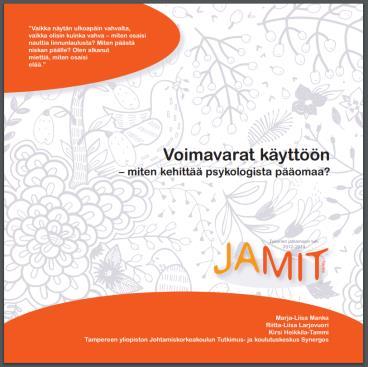 MITEN PSYKOLOGISTA PÄÄOMAA VOISI KEHITTÄÄ TÖISSÄ?