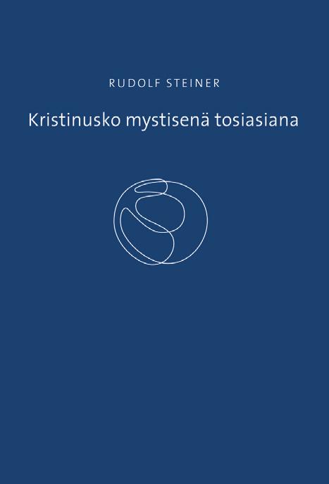 Jörgen Smit MEDITATIIVINEN TIEDONTIE Ihminen ja ihmiskunta uuden tietoisuuden kynnyksellä Eräs tie itsetuntemukseen Kahdeksan meditaatiota Rudolf Steiner KIRJASYKSYN SATOA Kristinusko mystisenä