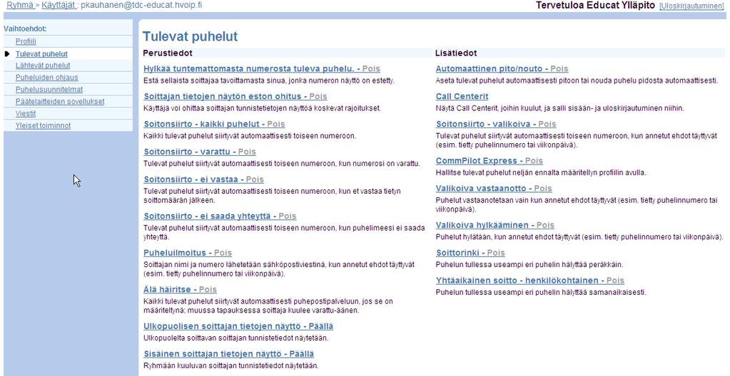 voivat seurata hänen puhelimensa tilaa. Valitut henkilöt voivat tarkkailla puhelimen tilaa, vaikka puhelimen tilan yksityisyys olisi otettuna käyttöön. 1.