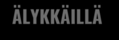 ÄLYKKÄILLÄ