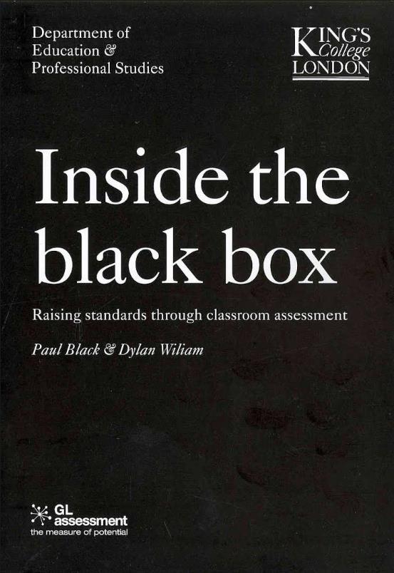 Black ja Wiliam lähestyvät formatiivista arviointia kolmen kysymyksen kautta (taustalla 250 tutkimusta vuosilta 1987-1998): Onko olemassa todisteita, että formatiivisen arvioinnin kehittämisellä