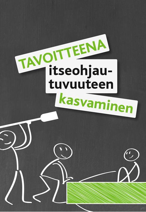 Itseohjautuvuus ei ole kasvatuksen keino vaan kasvatukselle asetettu tavoite! Itseohjautuvuudella tarkoitetaan oppilaan kykyä ohjata ja arvioida omaa oppimistaan.