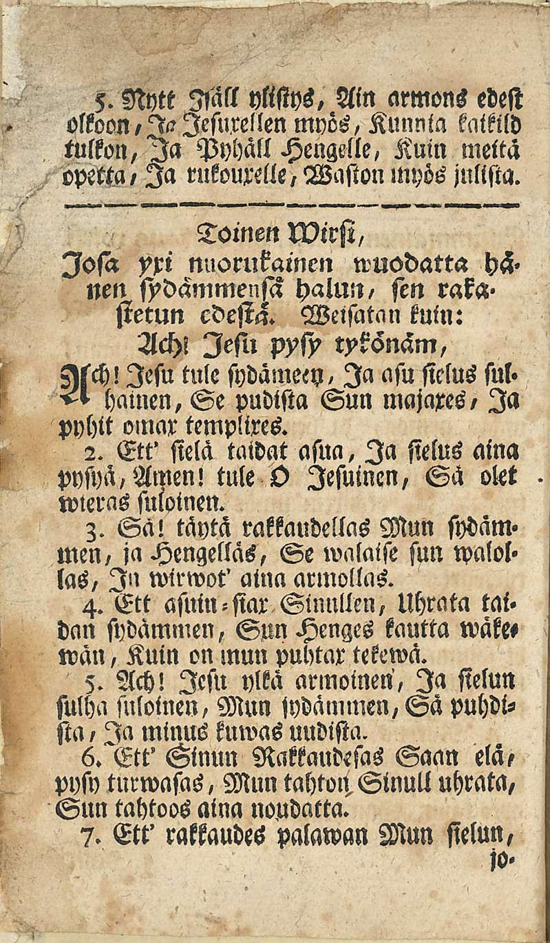 5. Nytr 3»all ylistys, Aln armons edest olkoon lesurellen myös, Kunnia kaikild tulkon, Ia Pyhäll Hengelle, Kuin meitä opetta, Ia rukouxelle, Waston myös julista.