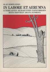 Toim. 107 Olavi Rimpiläinen In labore et aerumna. Luterilaisten seurakuntien papinvirkojen hoito isonvihan aikana Suomessa. Helsinki, 1978. 274 s. ISBN 951-9021-25-6. Toim.