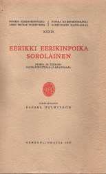 Toim. 35 Tor Krook (utg.) Jonas Lagus. Brev och skrifter. [1]. Helsinki, 1933. XII + 247 s. Toim. 36 Kaarlo Österbladh Pappissääty Suomen valtiopäivillä 1809 1906. II. 1885 1906. Helsinki, 1934.