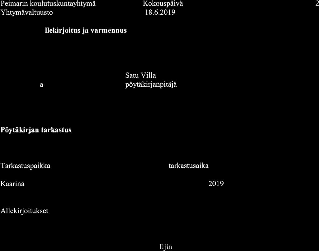 Peimarin koulutuskuntayhtymä Yhtymävaltuusto llekirjoitus ja varmennus - 2 ú^ a /tt,tl* Satu Villa