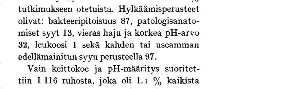 T e u r a s t u s o s a s t o i 11 a tiin ja tarkastettiin kertomusvuoden kuluessa alempana mainitut määrät eri eläimiä. Hiehoja ja isoja vasikoita Pikkuvasikoita... Lampaita ja vuohia Sikoja yli 50 kg.