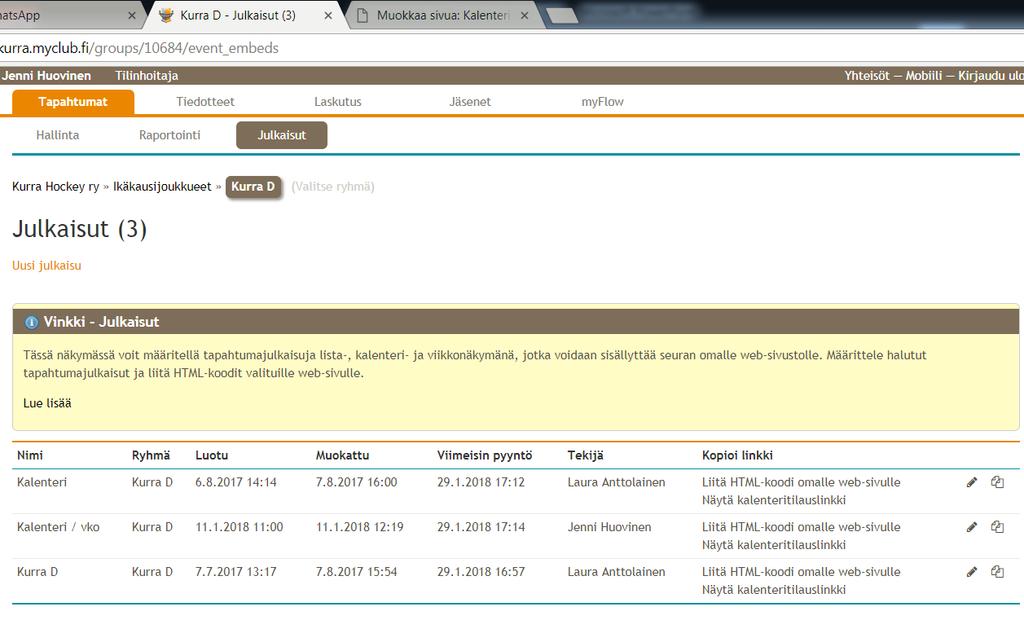 Joukkueen kalenteri 1 Luo myclubissa linkki joukkueen kalenterinäkymästä.