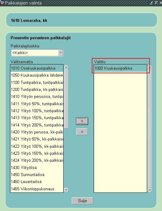 Palkkalajit -painiketta napsauttamalla avautuu Palkkalajien valinta -näkymä, missä valitaan