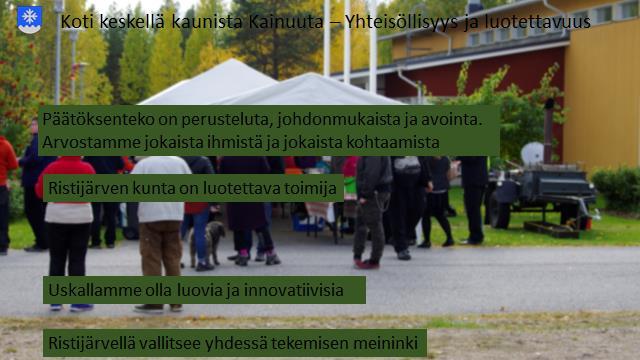 Kunta on turvallinen, rauhallinen ja haluttu asuinpaikka.