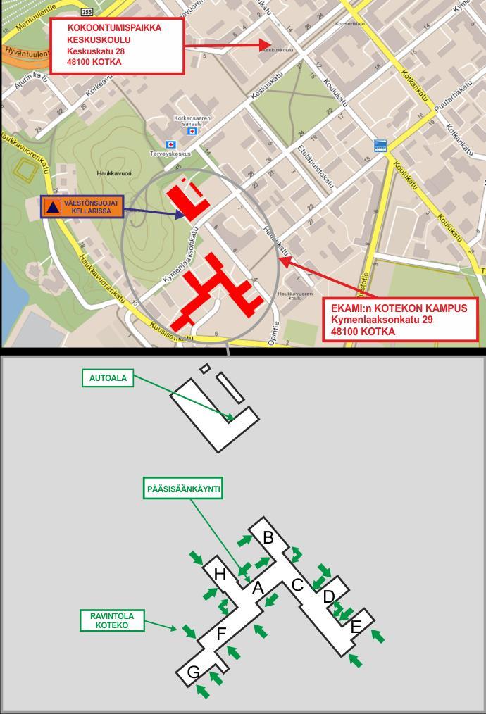 Kotekon kampus, Kymenlaaksonkatu 29, 48100 Kotka: Kokoontumispaikka sijaitsee