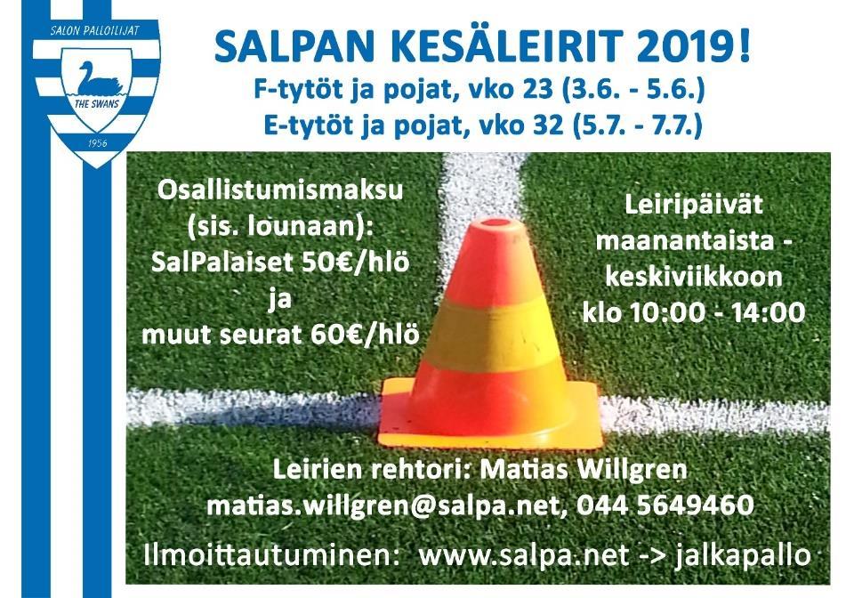 Koko vuosi täynnä SalPa jalkapalloa Vielä kerkeät mukaan Edustuksen kotiottelut kesäheinäkuussa Su 2.6.