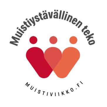 Muita tapahtumia Teemaviikot Kansainvälistä Muistiviikkoa vietetään viikolla 38 (16-22.9.2019) teemalla Muistiystävälliset teot. Muistiviikko on Muistijärjestön tärkein toimintaviikko.