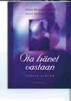 Muista myös 43 SURUKIRJAT Marjaana Kanerva Ritva Kostamo Helena Castrén Hannele Repo Anja Porio Läheinen on poissa Sanoja suruun Hinta 15,90 Seurakuntahinta 14,31 ISBN 978-952-288-156-4 Surukodin