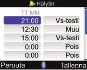 10 4 Muistutuksen ottaminen käyttöön tai muuttaminen: Valitse muistutusajan syöttökenttä ja paina. Aseta muistutuksen kellonaika ja paina. Paina. Valitse muistutustyyppi (Vs testi tai Muu) ja paina.