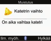 10 Infuusiosetin vaihdon muistutus Mittarin muistutukset Muistutus näkyy näytössä, kun käynnistät mittarin eikä testiliuskaa ole asetettu. Hylkää muistutus painamalla.