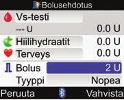 Jos valitset Vahvista, näyttöön ilmestyy varoitus. On suositeltavaa tehdä verensokerimittaus. Valitse Vs testi ja paina.