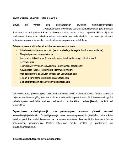 Asiakkaan osallisuus alkaa ensikontaktista Ennen tapaamista voit lisätä asiakkaan osallisuutta esimerkiksi etukäteiskirjeillä. Kirje osoitetaan aina asiakkaalle.