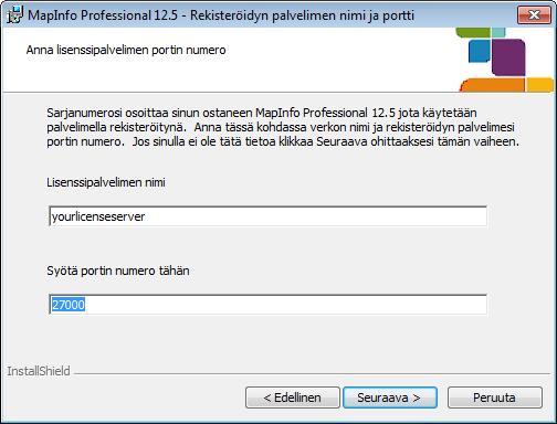 MapInfo Professional -ohjelman käyttöoikeudet ja aktivointi Huomautus: Lisenssipalvelimen nimi esitetään muodossa \\omalisenssipalvelin, ja se on sen tietokoneen nimi tai IP-osoite, jolle