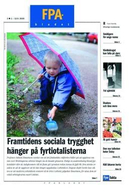 FPA-bladets läsarundersökning för alla Barometer-svarare 31. Hur brukar Du få FPA-bladet? i brevlådan på FPA-byrån läser webbversionen www.fpa.