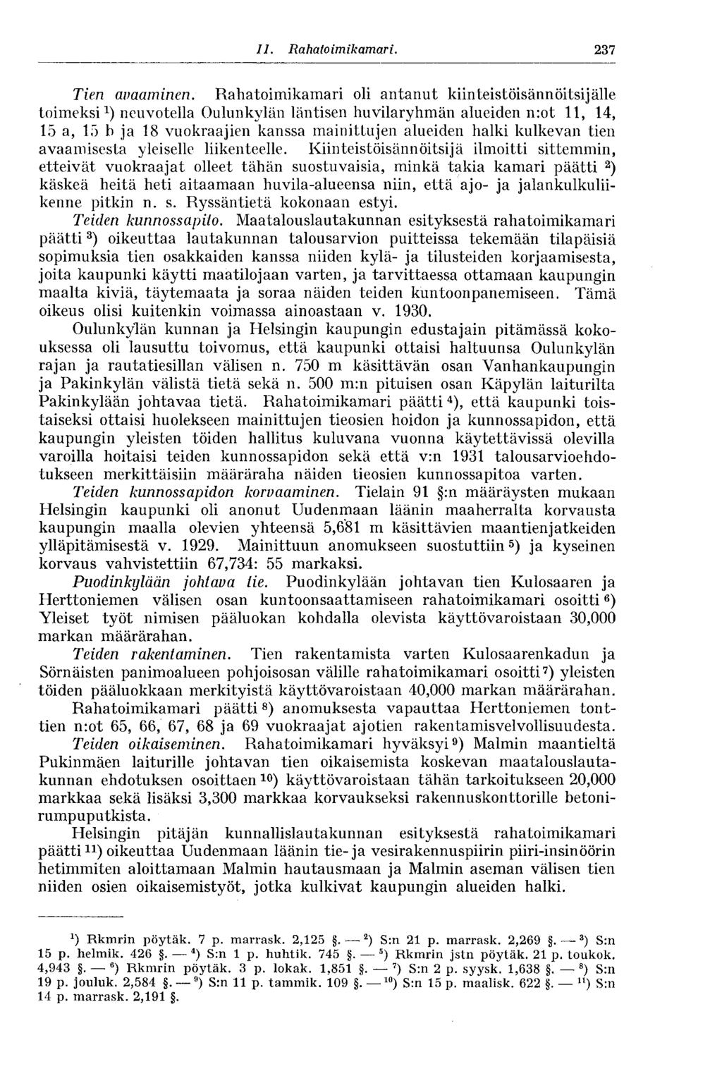 237 II. Rahatoimikamari. Tien avaaminen.