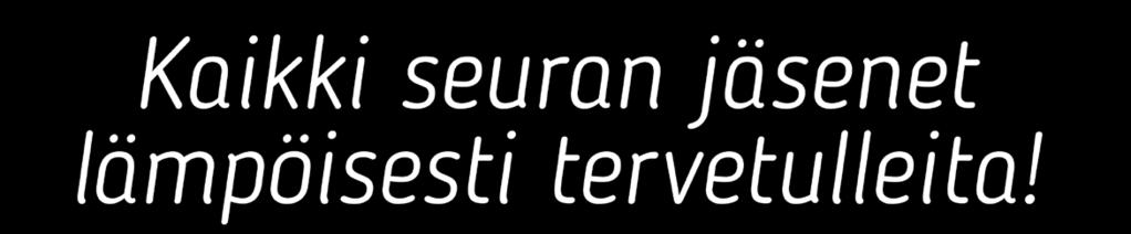 ! Katso lisätiedot ja ilmoittaudu