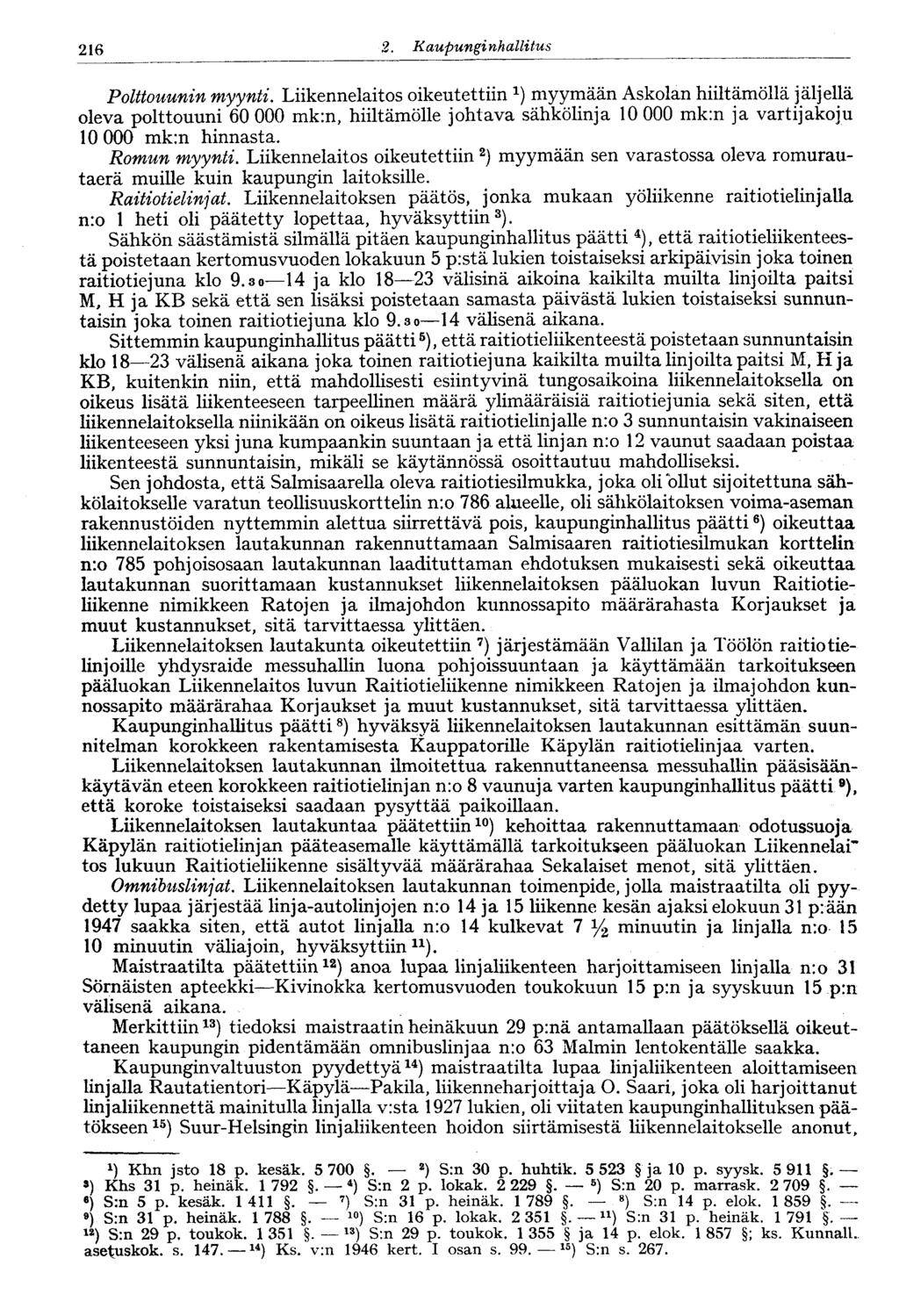 216 2. Kaupunginhallitus Plttuunin myynti.