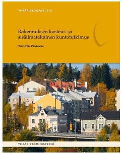 Tutkimusaineisto Tutkimusaineistona on noin 300 kuntien hallinnoiman palvelurakennuksen (kouluja, päiväkoteja, terveyskeskuksia jne.) kosteus- ja sisäilmateknisen kuntotutkimuksen raportti.