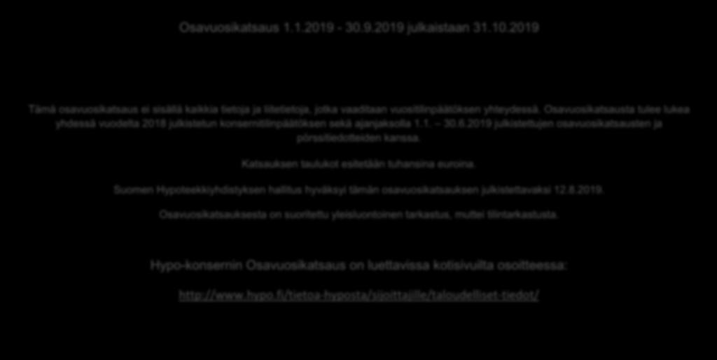 Osavuosikatsausta tulee lukea yhdessä vuodelta 2018 julkistetun konsernitilinpäätöksen sekä ajanjaksolla 1.1. 30.6.