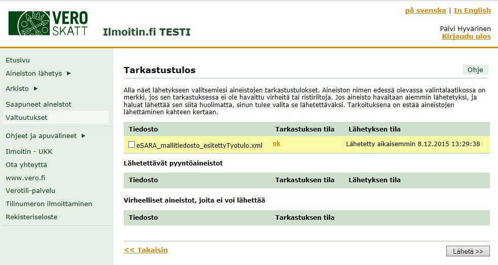 Lähettämisessä huomioitavaa Älä lähetä samaa tiedostoa uudelleen 1 Arkistossa näytettävä tiedosto on siirretty Kelaan.