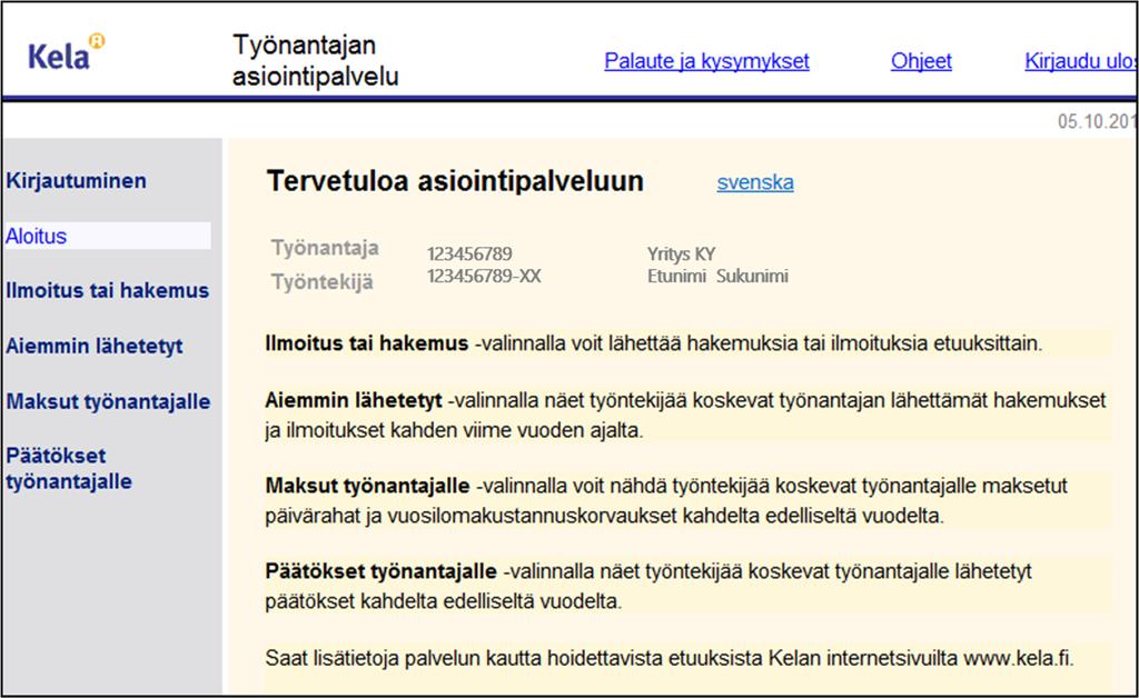 Tarkista lähetys - Valitse Aiemmin lähetetyt Voit katsoa työntekijää koskevat saman työnantajan nimissä aiemmin sähköisesti lähetetyt hakemukset ja ilmoitukset.