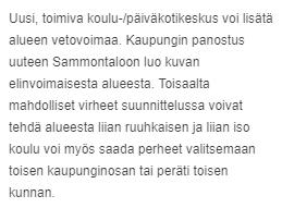 Sammontalon vaikutus alueen viihtyvyyteen ja imagoon Kyselyyn vastanneet asukkaat pitivät yhtä vastausta lukuun