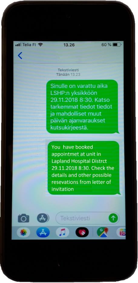 Case unit: Internal Medicine Outpatient Clinic - Lapland Hospital District uses SMS to inform patient s about the visit - Text in the message and invitation letter are