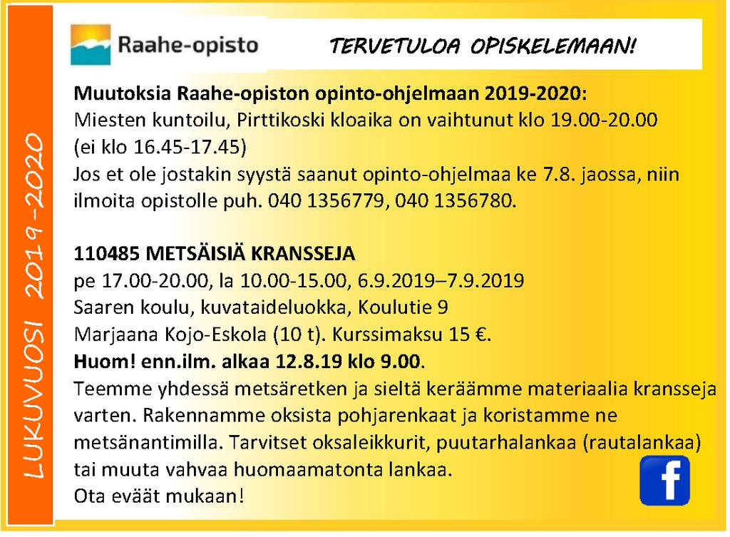 SIVU 4 15. ELOKUUTA 2019 Elämä opettaa JANNE NIEMELÄ Lukiolaisten järjestämillä Pyhäjoen Messuilla on nähty vuosien varrella pääesintyjinä youtubettajia, poliitikkoja sekä muita kuuluisuuksia.