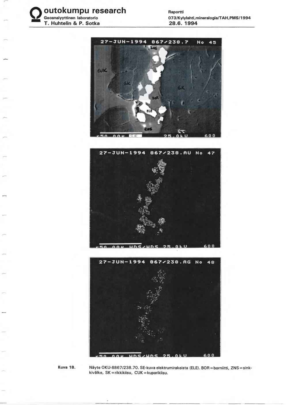 - ----- ----------- 073/Kylylahti,mineralogia/T AH,PMS/1994 28.6. 1994 Kuva 18. Niiyte OKU-8867/238.70.