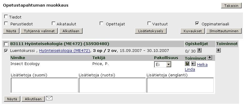 Klikkaa Valitse, jolloin kirja tulee lisätyksi opetustapahtumalle 4. Valitse-painiketta klikattuasi pääset Opetustapahtuman muokkaus-näytölle.