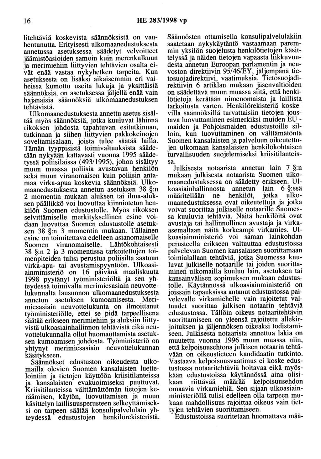 16 HE 283/1998 vp litehtäviä koskevista säännöksistä on vanhentunutta.