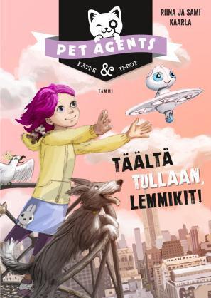 Kaarla, Riina: Täältä tullaan, lemmikit! ELÄ Kati-e on itsenäinen nörttityttö, joka rakastaa eläimiä yhtä palavasti kuin elektroniikkaa ja koodausta.