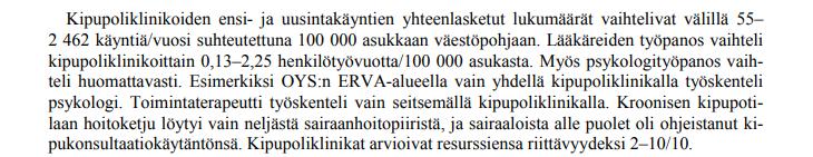 HOITOJÄRJESTELMÄT MYÖS EROAVAT Lähde: STM Kroonisen kivun