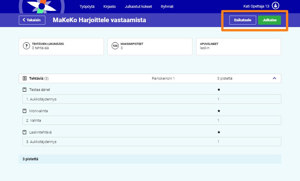 Voit esikatsella koetehtäviä napauttamalla Esikatsele-painiketta. Julkaise koe oppilaille napauttamalla Julkaise-painiketta. Ensin määrittelet, kenelle koe julkaistaan.