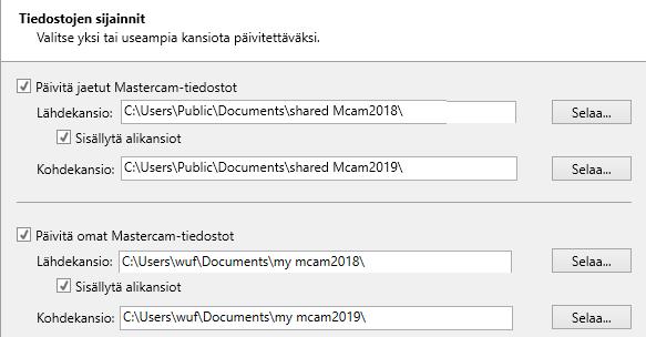 Valitse Tiedostojen sijainnit -välilehdellä: a. Valitse Päivitä jaetut Mastercam tiedostot ja Päivitä omatmastercam tiedostot. b.