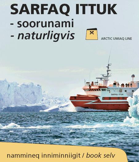 Narsamiit Nuummut umiarsuarnerat qanoq sivisussuseqarpa? Umiarsualivimmi uninnganerit ilanngunneqassanngillat. 35. Qaqugu Kunuk Sisimiunut apuutissava?