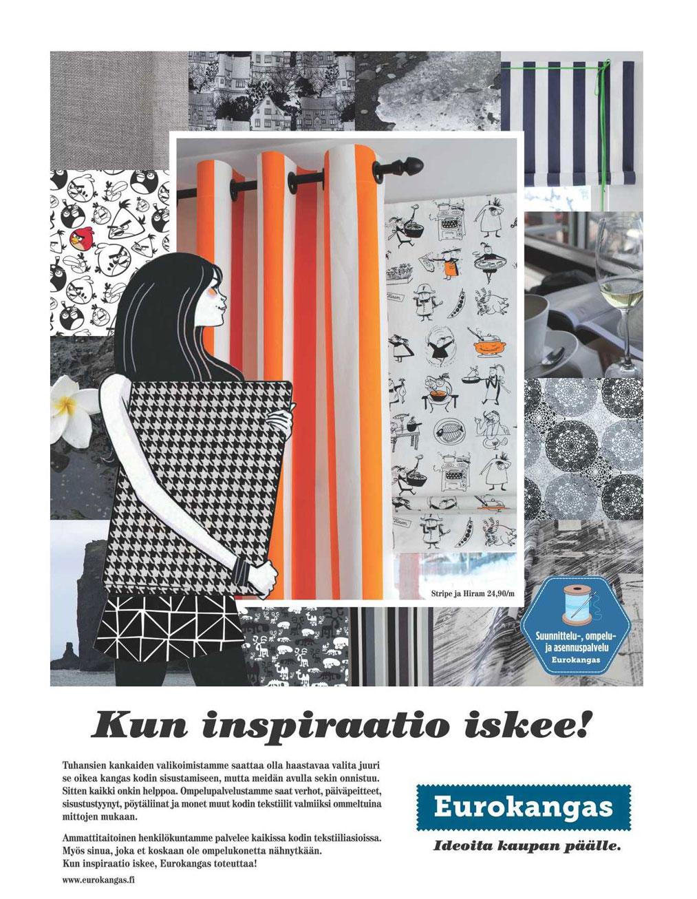 Case Eurokangas Campaign goal To tell that Eurokangas offers not only textiles but also planning and sowing services Media agency Voitto Advertising